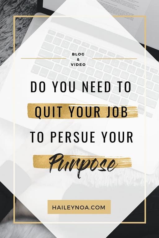 Does following your purpose always mean that you need to quit your day job? Read this blog to find out.