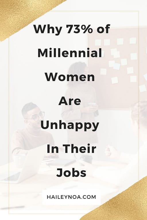 Why 73% of millennial women are unhappy with their job